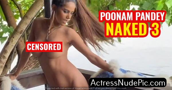 Poonam Pandey nude , Poonam Pandey boobs , Poonam Pandey sex , Poonam Pandey porn, Poonam Pandey xxx , Poonam Pandey naked, nude actress, sexy girl, girl boobs, nude women, Nude girl